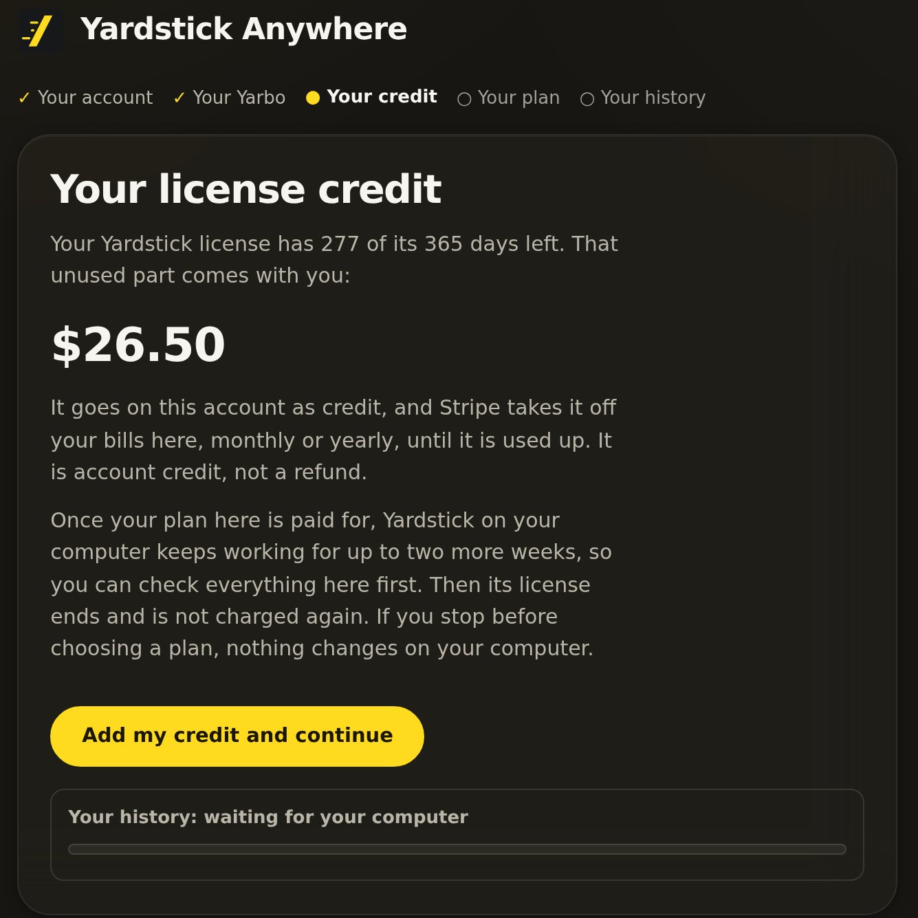 Your license credit: 277 of 365 days left, $26.50 of credit, and the Add my credit and continue button.
